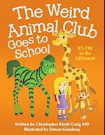 The Weird Animal Club Goes to School