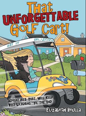That Unforgettable Golf Cart!