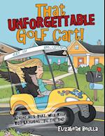 That Unforgettable Golf Cart!