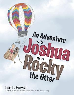 An Adventure with Joshua and Rocky the Otter