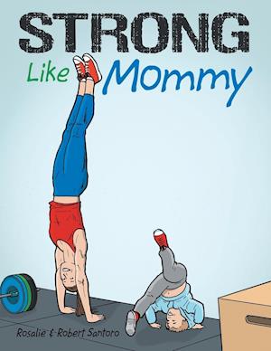 Strong Like Mommy