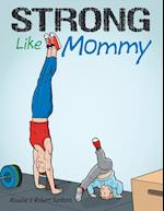 Strong Like Mommy