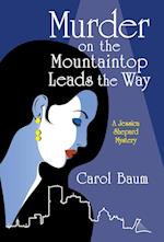 Murder on the Mountaintop Leads the Way