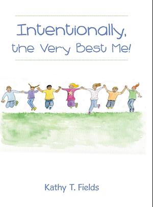 Intentionally, the Very Best Me!