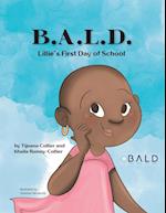 B.A.L.D. Lillie's First Day Of School 