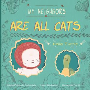 My Neighbors Are All Cats