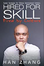 Hired for Skill Fired by Culture