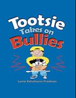 Tootsie Takes on Bullies 