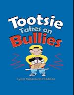 Tootsie Takes on Bullies