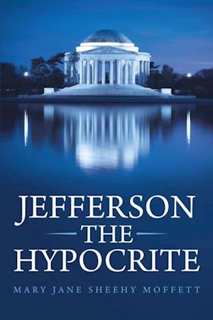 Jefferson the Hypocrite