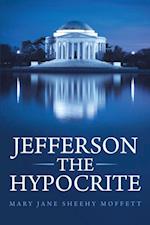 Jefferson the Hypocrite