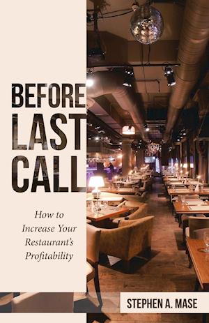 Before Last Call: How to Increase Your Restaurant's Profitability