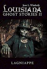 Louisiana Ghost Stories Ii: Lagniappe 
