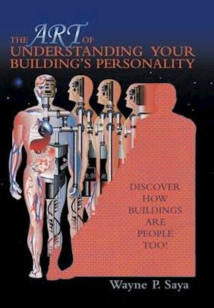 The Art of Understanding Your Building's Personality