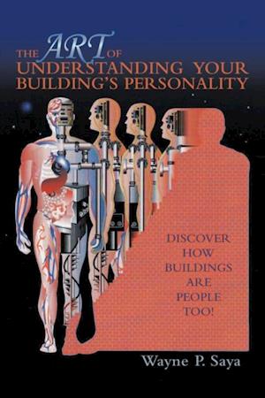 Art of Understanding Your Building's Personality