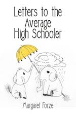 Letters to the Average High Schooler