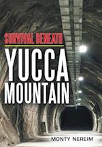 Survival Beneath Yucca Mountain 