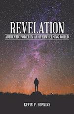 Revelation: Authentic Power in an Overwhelming World 