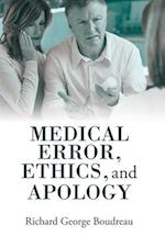 Medical Error, Ethics, and Apology 