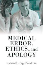 Medical Error, Ethics, and Apology