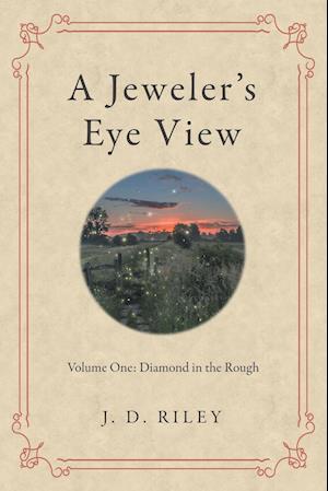 A Jeweler's Eye View