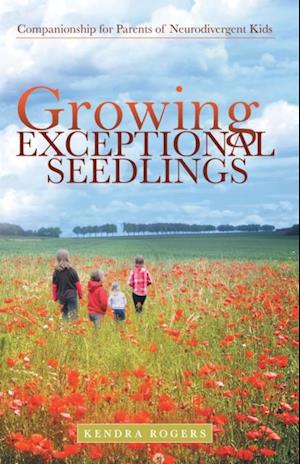 Growing Exceptional Seedlings