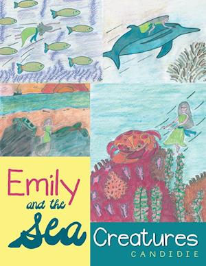 Emily and the Sea Creatures