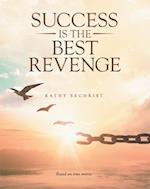 Success Is the Best Revenge