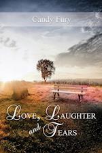 Love, Laughter and Tears