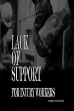 Lack of Support for Injury Workers