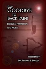 Say Goodbye to Back Pain!