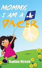 Mommy, I Am a Pacer