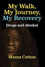 My Walk, My Journey, My Recovery