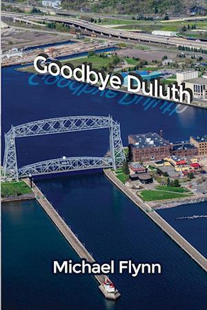Goodbye Duluth