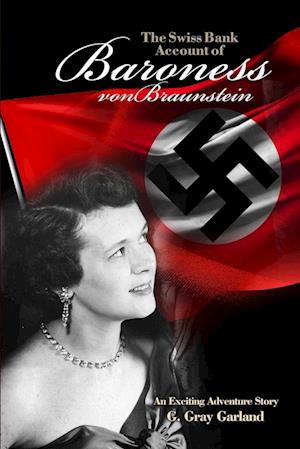 The Swiss Bank Account of Baroness Von Braunstein