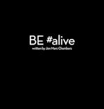 Be #Alive