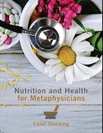Nutrition and Health for Metaphysicians