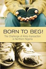 Born to Beg! The Challenge of Alms-transaction in Northern Nigeria 