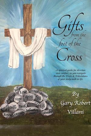 Gifts from the Foot of the Cross