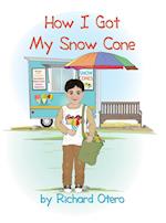 How I Got My Snow Cone