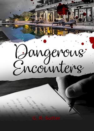 Dangerous Encounters