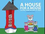 A House for a Mouse