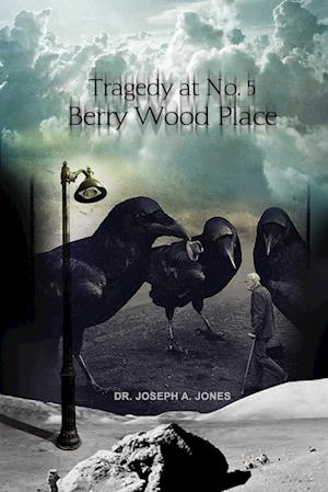 Tragedy at No. 5 Berry Wood Place