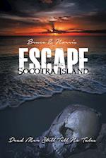 Escape Socotra Island... Dead Men Still Tell No Tales