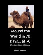 Around the World in 70 Days... at 70