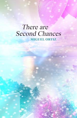 There Are Second Chances