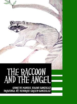 The Raccoon and the Angel