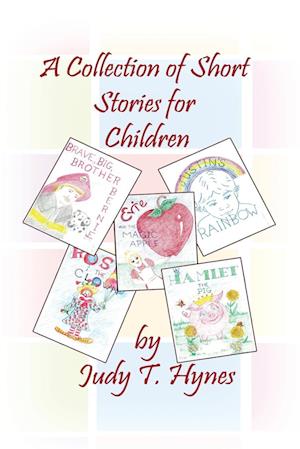 A Collection of Short Stories for Children