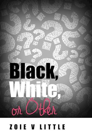 Black, White, or Other