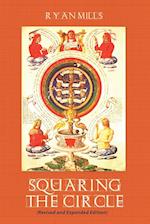 Squaring the Circle (Revised and Expanded Edition)